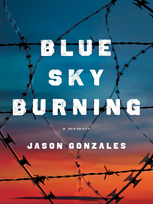 Title details for Blue Sky Burning by Jason Gonzales - Wait list